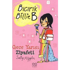 Bıcırık Billie B Gece Yarısı Ziyafeti - Sally Rippin