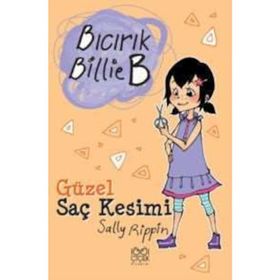 BICIRIK BILLIE B GÜZEL SAÇ KESIMI - GENEL