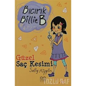 BICIRIK BILLIE B GÜZEL SAÇ KESIMI - GENEL