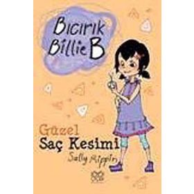 Bıcırık Billie B Güzel Saç Kesimi - Sally Rippin