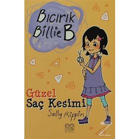 Bıcırık Billie B Güzel Saç Kesimi - Sally Rippin