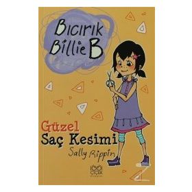Bıcırık Billie B Güzel Saç Kesimi - Sally Rippin