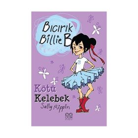 BICIRIK BILLIE B KÖTÜ KELEBEK - GENEL