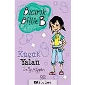 BICIRIK BILLIE B KÜÇÜK YALAN - GENEL