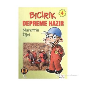 BICIRIK DEPREME HAZIR - NURETTIN İĞCİ