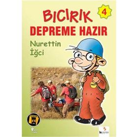 BICIRIK DEPREME HAZIR - NURETTIN İĞCİ