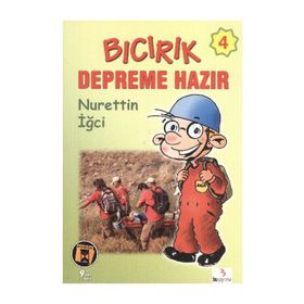 BICIRIK DEPREME HAZIR - NURETTIN İĞCİ