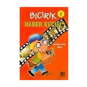 Bıcırık Haber Avcısı - Nurettin İğci