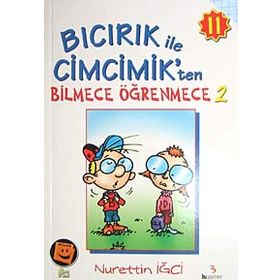 BICIRIK ILE CIMCIK'TEN BILMECE ÖĞRENMECE 2 - NURETTIN İĞCİ