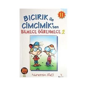 BICIRIK ILE CIMCIK'TEN BILMECE ÖĞRENMECE 2 - NURETTIN İĞCİ