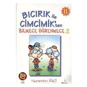 BICIRIK ILE CIMCIK'TEN BILMECE ÖĞRENMECE 2 - NURETTIN İĞCİ