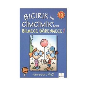 Bıcırık ile Cimcimik’ten Bilmece Öğrenmece 1 - Nurettin İğci