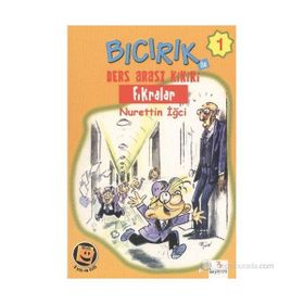 Bıcırık ile Ders Arası Kikiri Fıkralar - Nurettin İğci