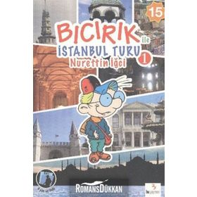 Bıcırık ile İstanbul Turu 1 - Nurettin İğci