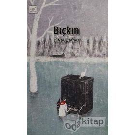 Bıçkın - Kenan Çağan