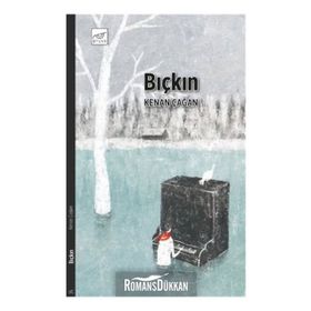 Bıçkın - Kenan Çağan