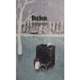 Bıçkın - Kenan Çağan