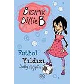 Bıcrık Billie B Futbol Yıldızı - Sally Rippin