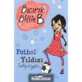 Bıcrık Billie B Futbol Yıldızı - Sally Rippin
