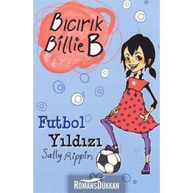 Bıcrık Billie B Futbol Yıldızı - Sally Rippin