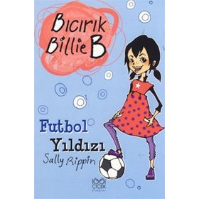 Bıcrık Billie B Futbol Yıldızı - Sally Rippin