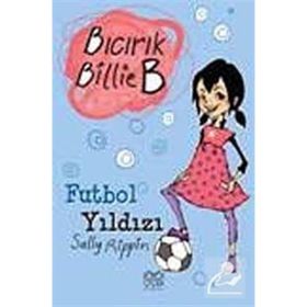 Bıcrık Billie B Futbol Yıldızı - Sally Rippin