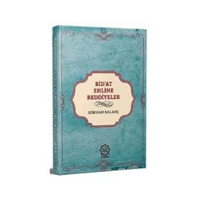 Bid'at Ehline Reddiyeler - Gökhan Kalanç