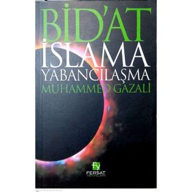 Bid'at İslam'a Yabancılaşma Muhammed Gazali