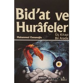 Bidat Ve Hurafeler - Muhammed Osmanoğlu