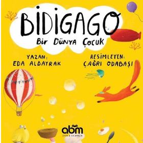Bidigago Bir Dünya Çocuk - Eda Albayrak