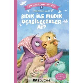 Bıdık İle Fındık Uçabilecekler Mi? - Can Dostlarımızı Tanıyalım 6 - Yasemin Katı