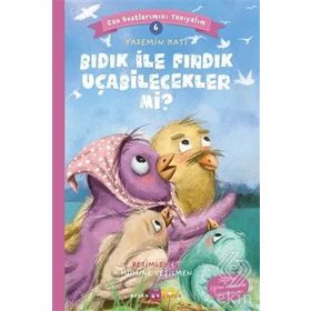 Bıdık İle Fındık Uçabilecekler Mi? - Can Dostlarımızı Tanıyalım 6 - Yasemin Katı
