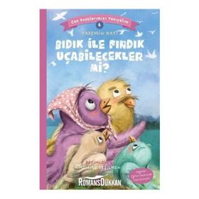 Bıdık İle Fındık Uçabilecekler Mi? - Can Dostlarımızı Tanıyalım 6 - Yasemin Katı