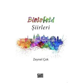 Bielefeld Şiirleri - Zeynel Çok