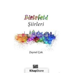 Bielefeld Şiirleri - Zeynel Çok