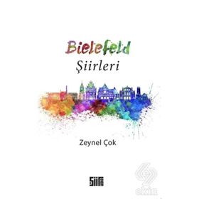 Bielefeld Şiirleri - Zeynel Çok