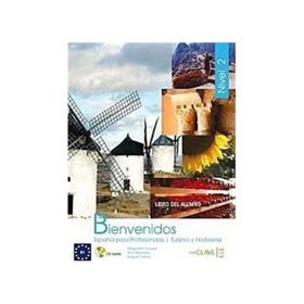 BIENVENIDOS 2 LIBRO ALUMNO (DERS KITABI + CD) İSPANYOLCA - TURIZM VE OTELCILIK - ANA HERMOSO;MARGARITA GODED;RAQUEL VARELA