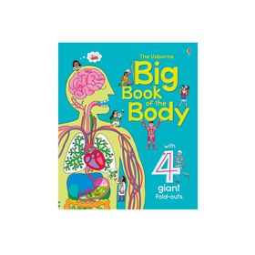 Big Book Of The Body-Usborne Publishing