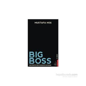 Big Boss - Mustafa Hos