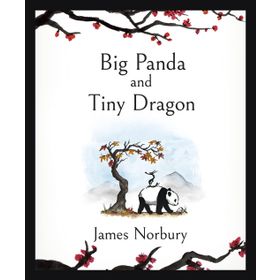 Big Panda And Tiny Dragon - James Norbury