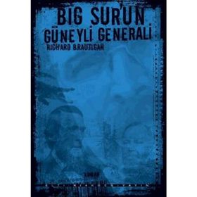 Big Sur’un Güneyli Generali - Richard Brautigan