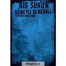 Big Sur’un Güneyli Generali - Richard Brautigan