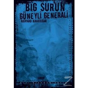 Big Sur’un Güneyli Generali - Richard Brautigan