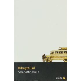 Bihuşta Lal - Selahattin Bulut