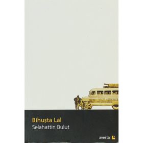 Bihuşta Lal - Selahattin Bulut