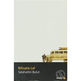 Bihuşta Lal - Selahattin Bulut