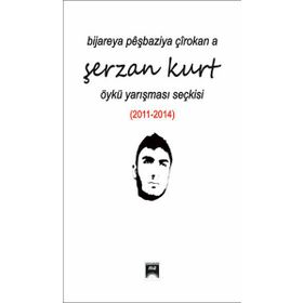 Bijareya Peşbaziya Çırokana Şerzan Kurt - kollektif