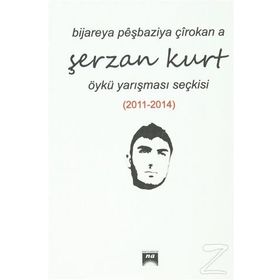 Bijareya Peşbaziya Çırokana Şerzan Kurt - kollektif