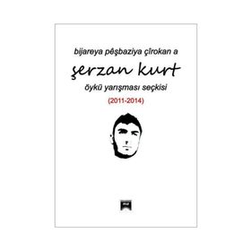 Bijareya Peşbaziya Çırokana Şerzan Kurt - kollektif