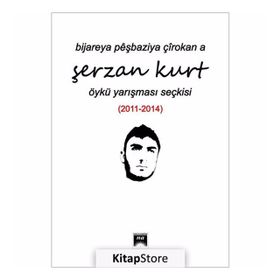Bijareya Peşbaziya Çırokana Şerzan Kurt - kollektif